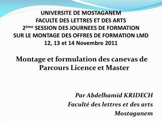 Montage et formulation des canevas de Parcours Licence et Master Par Abdelhamid KRIDECH