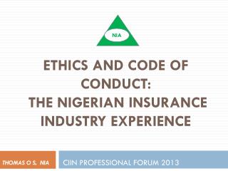 ETHICS AND CODE OF CONDUCT: THE NIGERIAN INSURANCE INDUSTRY experience