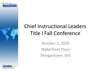 Chief Instructional Leaders Title I Fall Conference