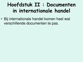 Hoofdstuk II : Documenten in internationale handel