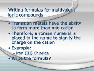 Writing formulas for multivalent ionic compounds
