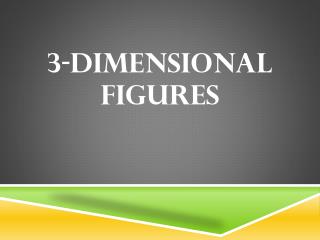 3-dimensional Figures