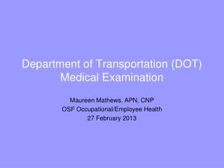 Department of Transportation (DOT) Medical Examination