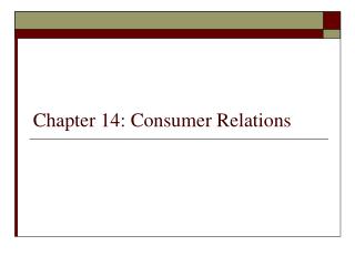 Chapter 14: Consumer Relations