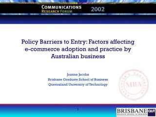 Joanne Jacobs Brisbane Graduate School of Business Queensland University of Technology