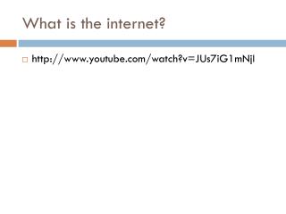 What is the internet?