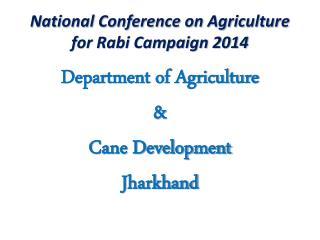 National Conference on Agriculture for Rabi Campaign 2014