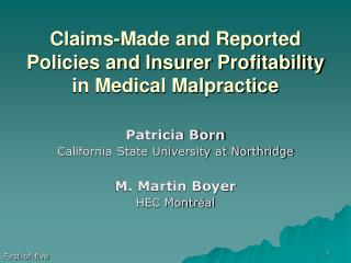 Claims-Made and Reported Policies and Insurer Profitability in Medical Malpractice