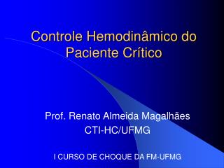 Controle Hemodinâmico do Paciente Crítico