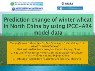 Prediction change of winter wheat in North China by using IPCC-AR4 model data