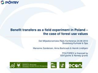 Benefit transfers as a field experiment in Poland – the case of forest use values