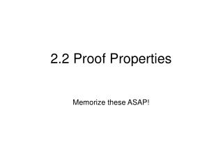 2.2 Proof Properties