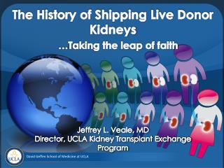 The History of Shipping Live Donor Kidneys … Taking the leap of faith