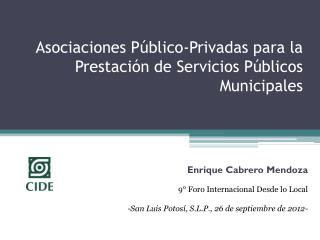 Asociaciones Público-Privadas para la Prestación de Servicios Públicos Municipales
