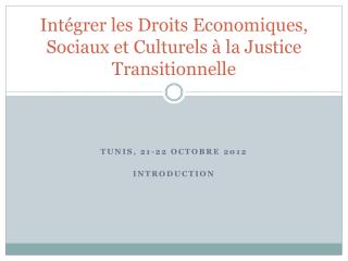 Intégrer les Droits Economiques, Sociaux et Culturels à la Justice Transitionnelle
