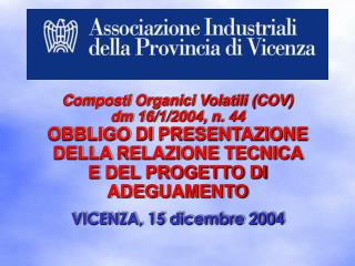 VICENZA, 15 dicembre 2004