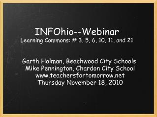 INFOhio--Webinar Learning Commons: # 3, 5, 6, 10, 11, and 21