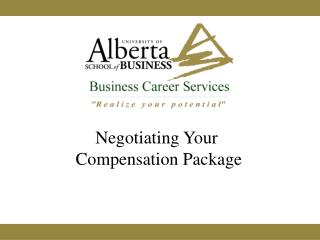 Negotiating Your Compensation Package