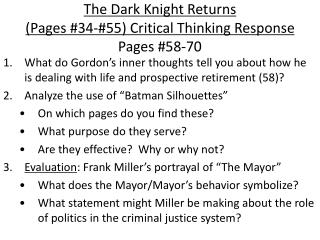 The Dark Knight Returns (Pages #34-#55) Critical Thinking Response Pages #58-70