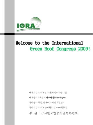 Welcome to the International Green Roof Congress 2009!