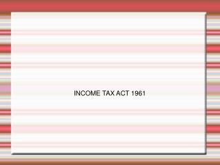 INCOME TAX ACT 1961