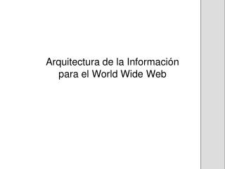 Arquitectura de la Información para el World Wide Web