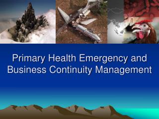 Primary Health Emergency and Business Continuity Management