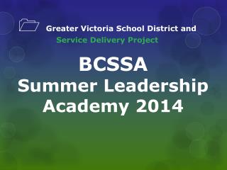 1 Greater Victoria School District and Service Delivery Project