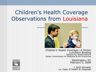 Children’s Health Coverage Observations from Louisiana