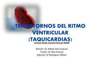 TRANSTORNOS DEL RITMO VENTRICULAR (TAQUICARDIAS)