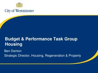 Budget & Performance Task Group Housing