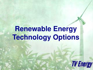 Renewable Energy Technology Options
