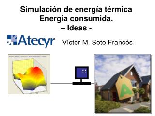 Simulación de energía térmica Energía consumida. – Ideas -