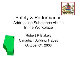 Safety &amp; Performance Addressing Substance Abuse In the Workplace