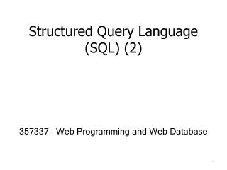 Structured Query Language (SQL) (2)