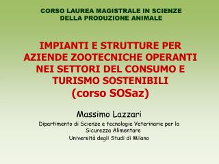 Massimo Lazzari Dipartimento di Scienze e tecnologie Veterinarie per la Sicurezza Alimentare