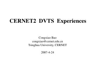 CERNET2 DVTS Experiences