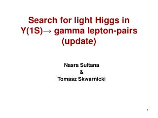 Search for light Higgs in Y(1S) → gamma lepton-pairs (update)