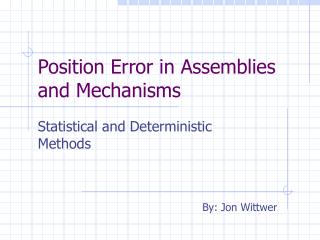 Position Error in Assemblies and Mechanisms