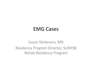 EMG Cases