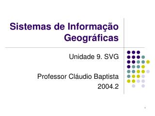 Sistemas de Informação Geográficas