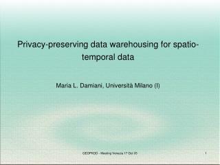Privacy-preserving data warehousing for spatio-temporal data