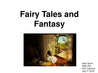 Fairy Tales and Fantasy