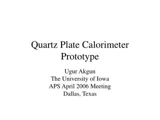 Quartz Plate Calorimeter Prototype