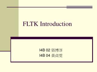 FLTK Introduction