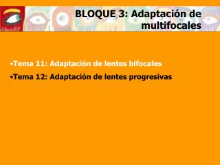 BLOQUE 3: Adaptación de multifocales