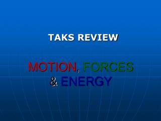 MOTION , FORCES &amp; ENERGY