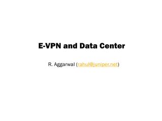 E-VPN and Data Center