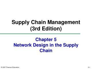 Chapter 5 Network Design in the Supply Chain