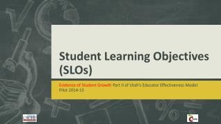 Student Learning Objectives (SLOs)